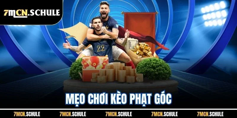 Mẹo Chơi Kèo Phạt Góc - Hỗ Trợ Nâng Cao Tỷ Lệ Thắng Tại 7M 1 Mẹo Chơi Kèo Phạt Góc - Hỗ Trợ Nâng Cao Tỷ Lệ Thắng Tại 7M